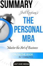 book Josh Kaufman's the Personal MBA: Master the Art of Business Summary