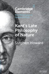 book Kant's Late Philosophy of Nature: The Opus postumum (Elements in the Philosophy of Immanuel Kant)