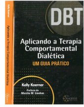 book Aplicando a Terapia Comportamental Dialética: Um Guia Prático