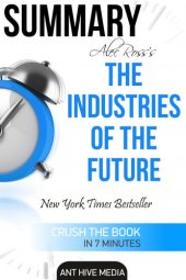 book Alec Ross' the Industries of the Future Summary