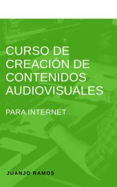 book Curso de creación de contenidos audiovisuales