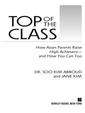 book Top of the Class: How Asian Parents Raise High Achievers--And How You Can Too