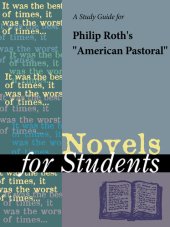 book A Study Guide for Philip Roth's "American Pastoral"