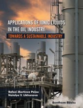 book Applications of Ionic Liquids in the Oil Industry: Towards a Sustainable Industry