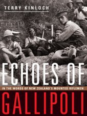 book Echoes of Gallipoli: In the words of New Zealand's Mounted Riflemen