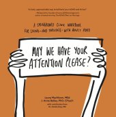 book May We Have Your Attention Please?: A Springboard Clinic Workbook for Living—and Thriving—with Adult ADHD