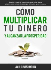 book Cómo multiplicar tu dinero y alcanzar la prosperidad