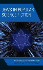 book Jews in Popular Science Fiction: Marginalized in the Mainstream