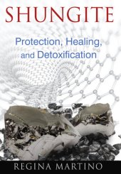 book Shungite: Protection, Healing, and Detoxification