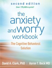 book The Anxiety and Worry Workbook: The Cognitive Behavioral Solution