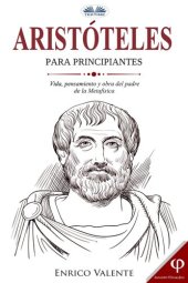 book Aristóteles Para Principiantes: Vida, Pensamiento y Obra del Padre de la Metafísica