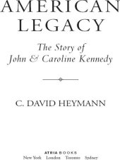 book American Legacy: The Story of John and Caroline Kennedy