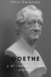 book Goethe y el romanticismo alemán