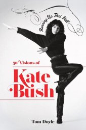 book Running Up That Hill: 50 Visions of Kate Bush