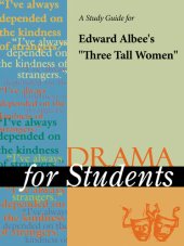 book A Study Guide for Edward Albee's "Three Tall Women"