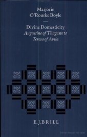 book Divine Domesticity: Augustine of Thagaste to Teresa of Avila