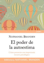 book El poder de la autoestima. Cómo potenciar este importante recurso psicológico