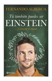 book Tú también puedes ser Einstein: ... y comerte el mundo