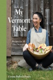 book My Vermont Table: Recipes for All (Six) Seasons