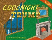 book Goodnight Trump: A Parody