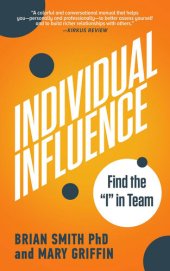 book Individual Influence: Find the "I" in Team