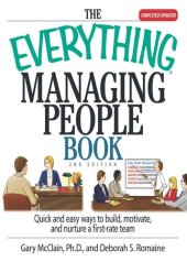 book The Everything Managing People Book: Quick And Easy Ways to Build, Motivate, And Nurture a First-rate Team