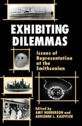 book Exhibiting Dilemmas: Issues of Representation at the Smithsonian