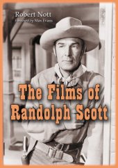 book The Films of Randolph Scott