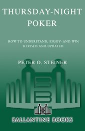 book Thursday-Night Poker: How to Understand, Enjoy—and Win