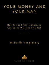 book Your Money and Your Man: How You and Prince Charming Can Spend Well and Live Rich