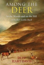 book Among the Deer: In the woods and on the hill--a stalker looks back.