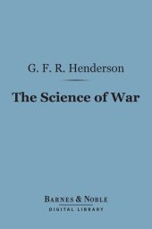 book The Science of War: A Collection of Essays and Lectures 1891-1903