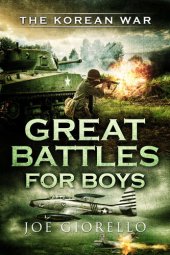 book Great Battles for Boys: The Korean War