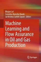 book Machine Learning and Flow Assurance in Oil and Gas Production