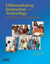 book Differentiating Instruction with Technology in Middle School Classrooms