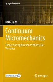 book Continuum Micromechanics: Theory and Application to Multiscale Tectonics