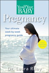 book You and Your Baby Pregnancy: The Ultimate Week-by-Week Pregnancy Guide