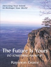 book The Future Is Yours: Do Something about It!