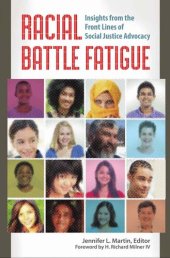 book Racial Battle Fatigue: Insights from the Front Lines of Social Justice Advocacy