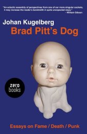 book Brad Pitt's Dog: Essays on Fame, Death, Punk