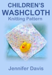 book Children's Washcloth: Knitting Pattern