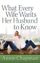 book What Every Wife Wants Her Husband to Know