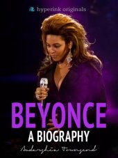 book Beyonce: A Biography