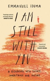 book I Am Still With You: A Reckoning with Silence, Inheritance and History