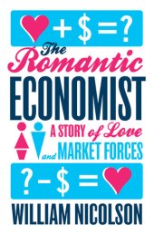 book The Romantic Economist: A Story of Love and Market Forces