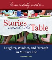 book Stories Around the Table: Laughter, Wisdom, and Strength in Military Life