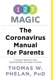 book The Coronavirus Manual for Parents: A Guide to Behavior, Fear, Claustrophobia and Hope-at Home