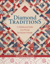 book Diamond Traditions: 11 Multifaceted Quilts, Easy Piecing, Fat-Quarter Friendly