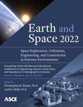 book Earth and Space 2022: Space Exploration, Utilization, Engineering, and Construction in Extreme Environments