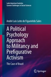 book A Political Psychology Approach to Militancy and Prefigurative Activism: The Case of Brazil